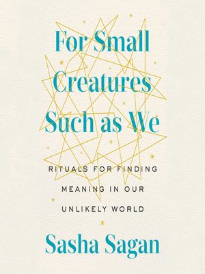 cover image of For Small Creatures Such as We
